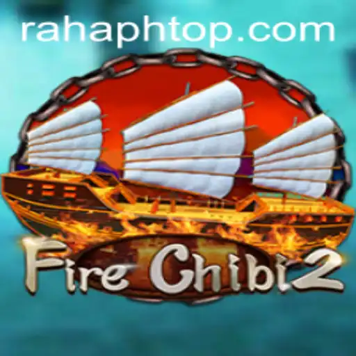 Enter the World of FireChibi2 with RahaPH: A Thrilling Gaming Experience