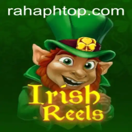 Exploring the Magical World of IrishReels and RahaPH